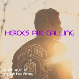 Heroes Are Calling