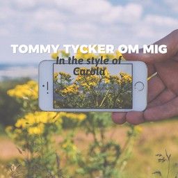 Tommy Tycker Om Mig