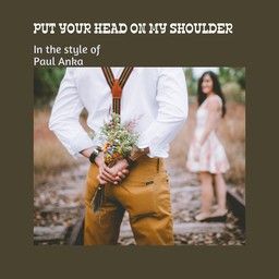 Put Your Head On My Shoulder