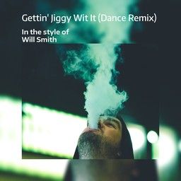 Gettin' Jiggy Wit It (Dance Remix)