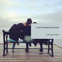 Chittiyaan Kalaiyaan