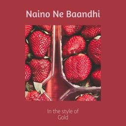 Naino Ne Baandhi