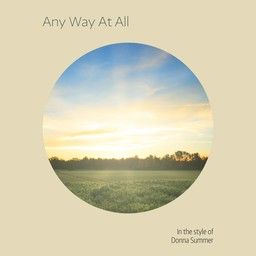 Any Way At All