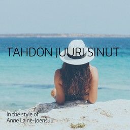 Tahdon juuri sinut