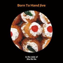 Born To Hand Jive