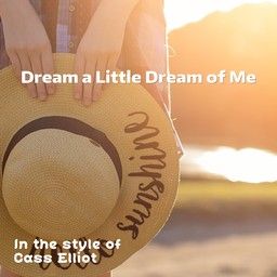 Dream a Little Dream of Me