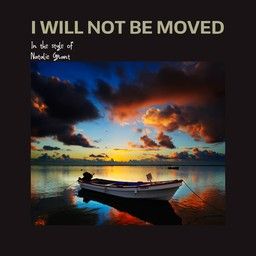 I Will Not Be Moved
