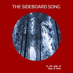 The Sideboard Song
