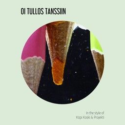 Oi tullos tanssiin