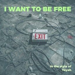 I Want To Be Free