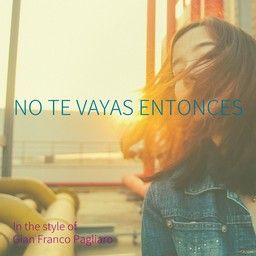 No Te Vayas Entonces