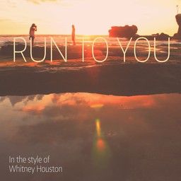 Run to You