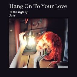 Hang On To Your Love