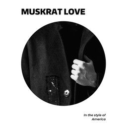 Muskrat Love