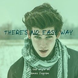 There's No Easy Way