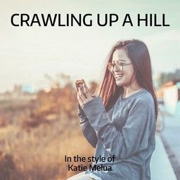Crawling Up A Hill