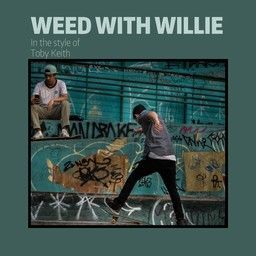 Weed with Willie