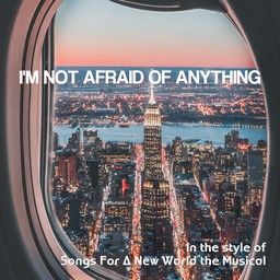 I'm Not Afraid of Anything