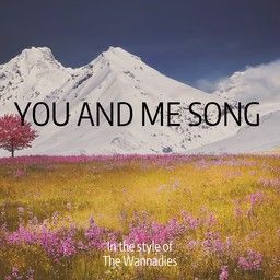 You And Me Song