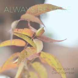 Always Be Here