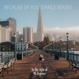 Because of You (Dance Remix)