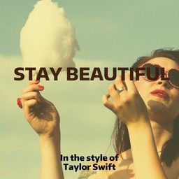 Stay Beautiful