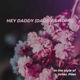 Hey Daddy (Daddy's Home)