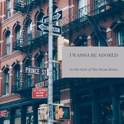 I Wanna Be Adored