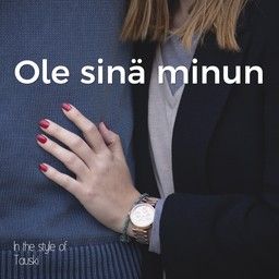 Ole sinä minun