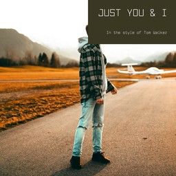 Just You & I