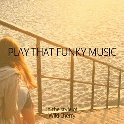 Play That Funky Music