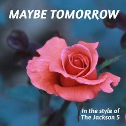 Maybe Tomorrow