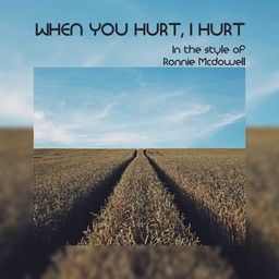 When You Hurt, I Hurt