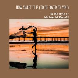 How Sweet It Is (To Be Loved by You)