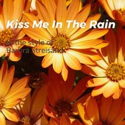 Kiss Me In The Rain