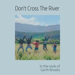 Don't Cross The River
