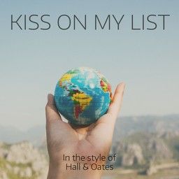 Kiss on My List