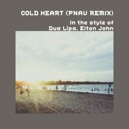 Cold Heart (PNAU Remix)