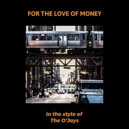 For The Love Of Money