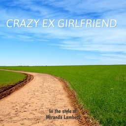 Crazy Ex Girlfriend