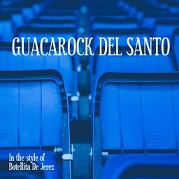 Guacarock Del Santo