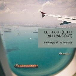 Let It Out (Let It All Hang Out)