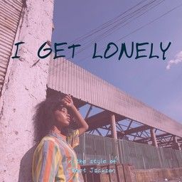 I Get Lonely