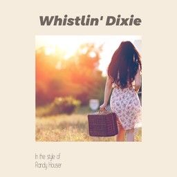 Whistlin' Dixie