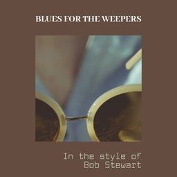 Blues For The Weepers