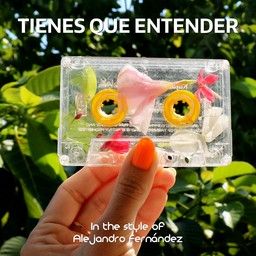 Tienes Que Entender