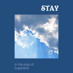 Stay