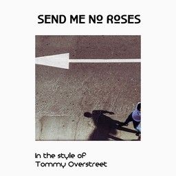 Send Me No Roses