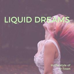 Liquid Dreams