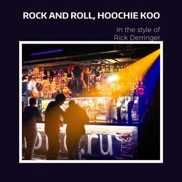 Rock and Roll, Hoochie Koo